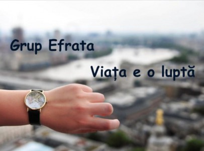 Grup Efrata - Viața e o Luptă (2014)
