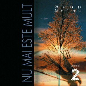 Grup Melos - Nu mai este mult Vol. 2 (2002)