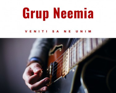 Grup Neemia - Veniti Sa Ne Unim