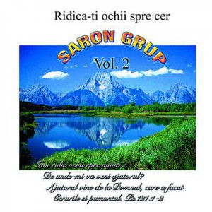 Grup Saron - Ridica-ti ochii spre cer Negative Vol.2