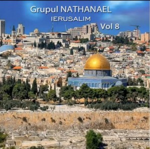 Grupul Nathanael - Ierusalim Vol. 8 (2019)