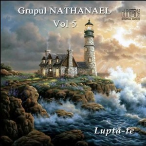 Grupul Nathanael - Lupta-te Negative Vol.5 (2016)