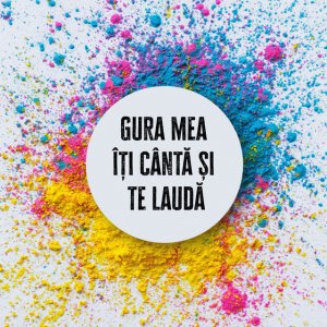 Emmanuel Music Română - Gura Mea Îţi Cântă Şi Te Laudă