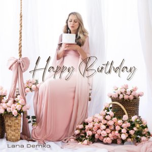 Lana Demko - Happy Birthday