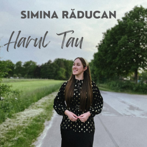 Simina Răducan - Harul Tau (2023)