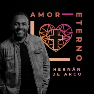Hernán De Arco - Amor Eterno (2020)