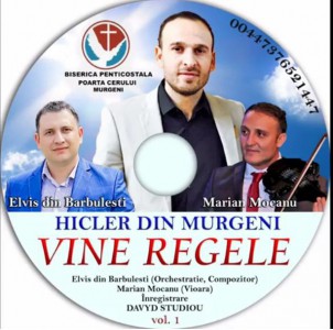 Hicler Din Murgeni - Vine Regele Vol.1 (2017)