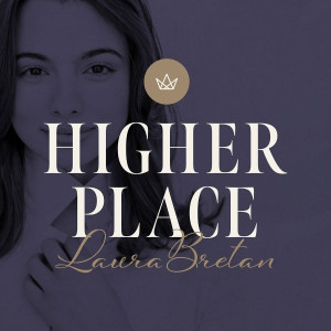 Laura Bretan - Higher Place (2023)