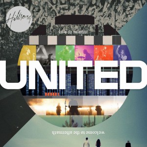 Hillsong UNITED - Live In Miami (Live) CD2 (2012)