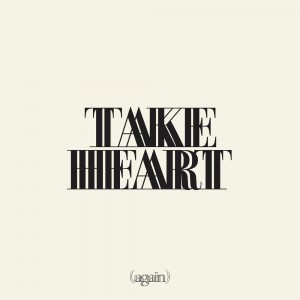 Hillsong Worship - Take Heart (Again) (2020)