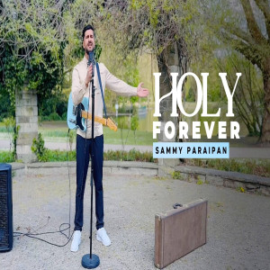 Sammy Paraipan - Holy Forever (2025)