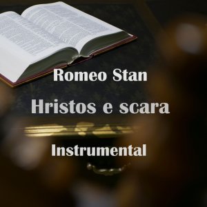 Romeo Stan - Hristos E Scara Instrumental (2021)