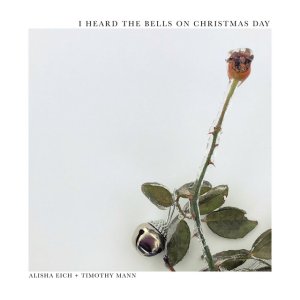 Alisha Eich - I Heard the Bells on Christmas Day