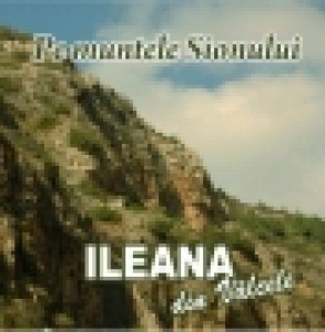 Ileana din Valcele - Pe muntele Sionului