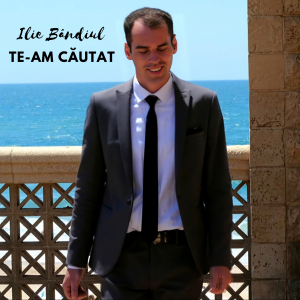 Ilie Bândiul - Te-Am Căutat (2022)