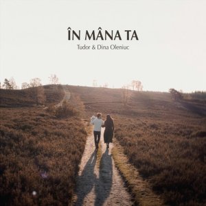 Dina Oleniuc - În Mâna Ta