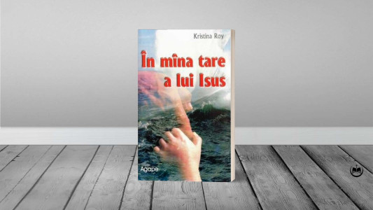 Kristina Roy - În mâna tare a lui Isus