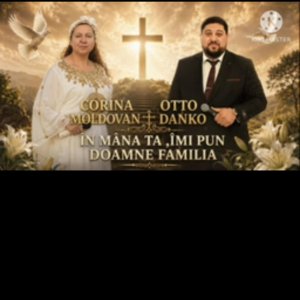 Corina Moldovan - În Mîna Ta Doamne Îmi Pun Familia