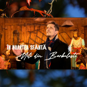 Mili din Bărbuleşti - În Noaptea Sfântă (2023)