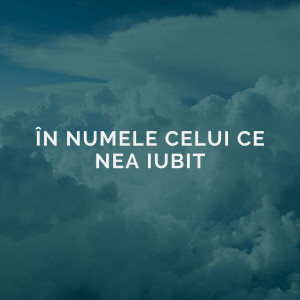 Grupul Eldad - În Numele Celui Ce Nea Iubit (2024)