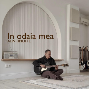Alin Timofte - In Odaia Mea (2026)
