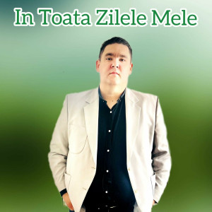 Litason Din Tandarei - In Toate Zilele Mele (2023)