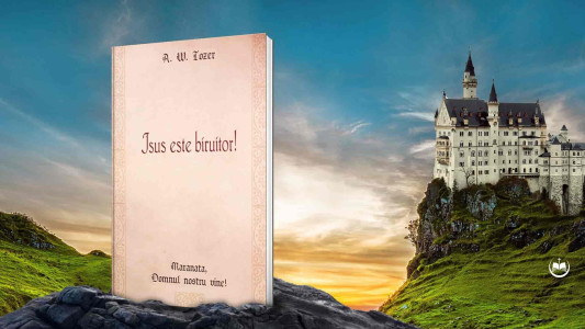 A. W. Tozer - Isus este biruitor!