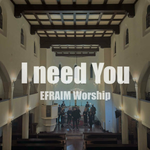 Efraim Worship - Isuse (I Need You) (2024)