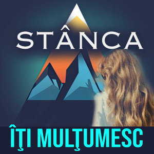 Stânca - Iți Multumesc (2025)