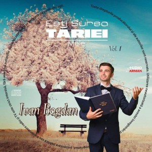 Ivan Bogdan - Ești Sursa Tăriei Mele Vol. 1 (2018)