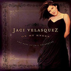 Jaci Velasquez - On My Kees - The Best Of Jaci Velasqez (2006)