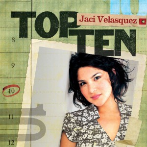 Jaci Velasquez - Top Ten (2010)