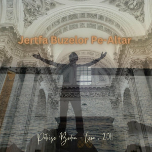 Petrisor Bodea - Jertfa Buzelor Pe-Altar (Live) (2011)
