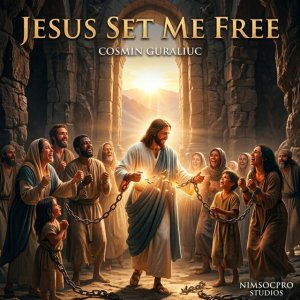 Cosmin Guraliuc - Jesus Set Me Free