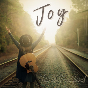 Tara Strickland - Joy (2020)