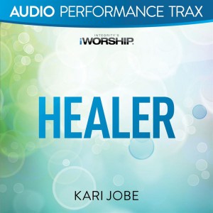 Kari Jobe - Healer [Audio Performance Trax] (2009)