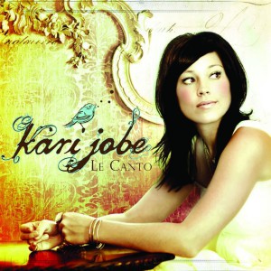 Kari Jobe - Le Canto (2009)