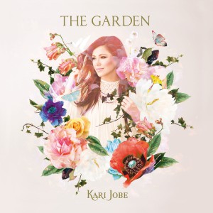 Kari Jobe - The Garden (Deluxe Edition) (2017)