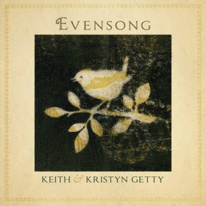 Keith & Kristyn Getty - Evensong - Hymns And Lullabies At The Close Of Day (2020)