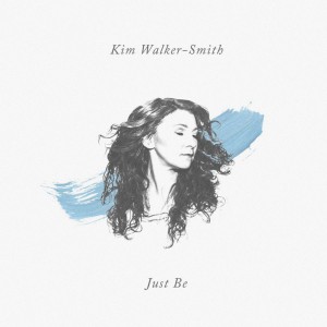 Kim Walker - Smith - Just Be (2019)