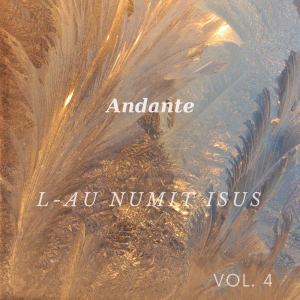 Andante - L-Au Numit Isus Vol. 4