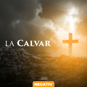 Andrei Stoica - La Calvar (Negativ) (2024)