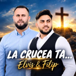 Elvis Din Iana - La Crucea Ta