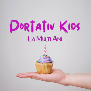 Portativ Kids - La Multi Ani (2024)