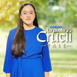 Marta Bahica - La Poala Crucii Tale