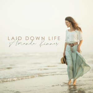 Amanda Kinner - Laid Down Life (2023)