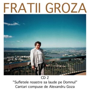 Alexandru Groza - Laudati Pe Domnul