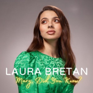 Laura Bretan - Mary, Did You Know (2020)