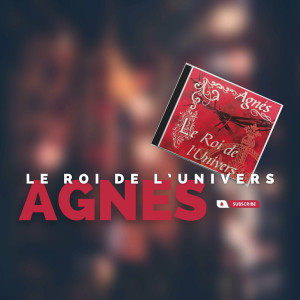 Agnes Alba - Le Roi De L'Univers (2023)