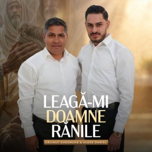 Calinut Gheorghe - Leagă-Mi Doamne Rănile